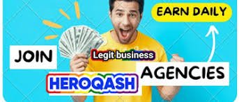 How to make money with heroqash agencies kenya